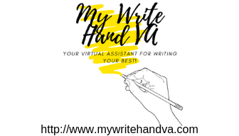 graphic showing website name "My Write Hand VA" and the logo "Your Virtual Assistant for writing your best work!" wtih a picture of a right hand holding a pencil. Beneath that is the website URL: https://www.mywritehandva.com